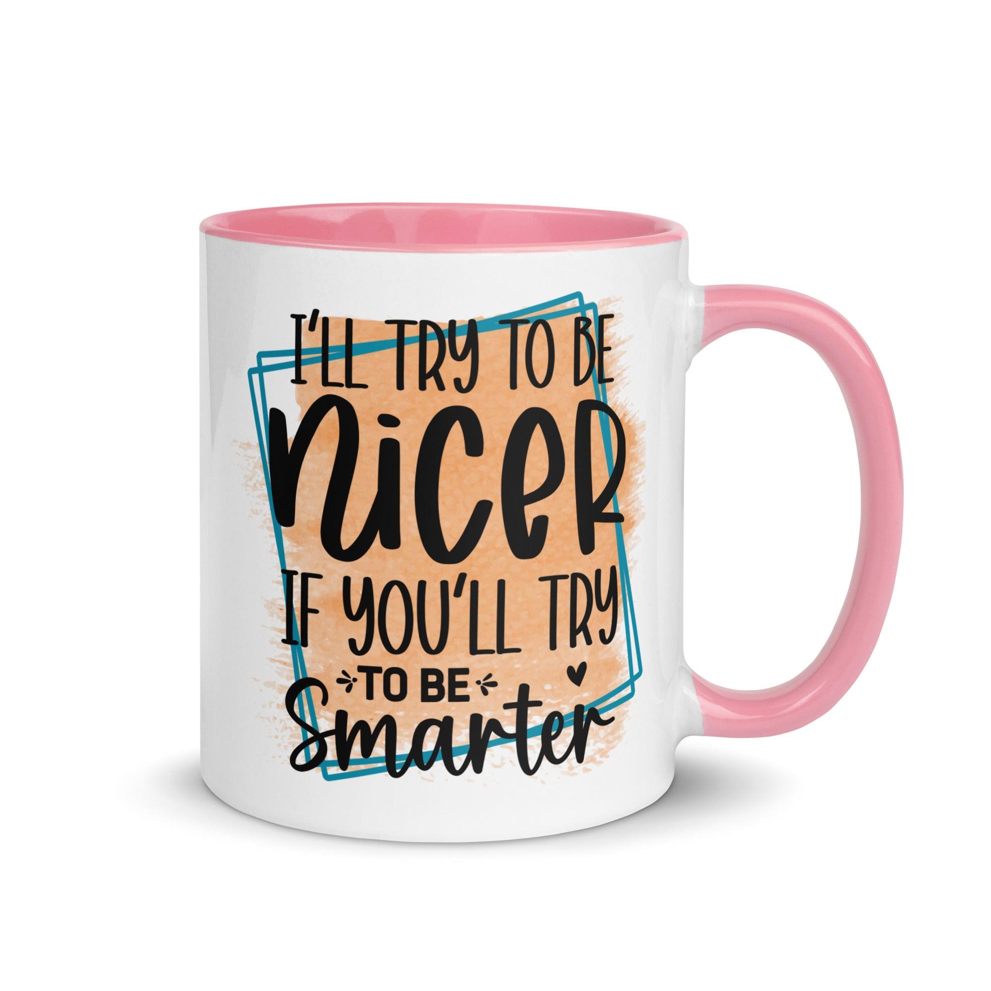 Be Smarter Ceramic Mug - Briadanna