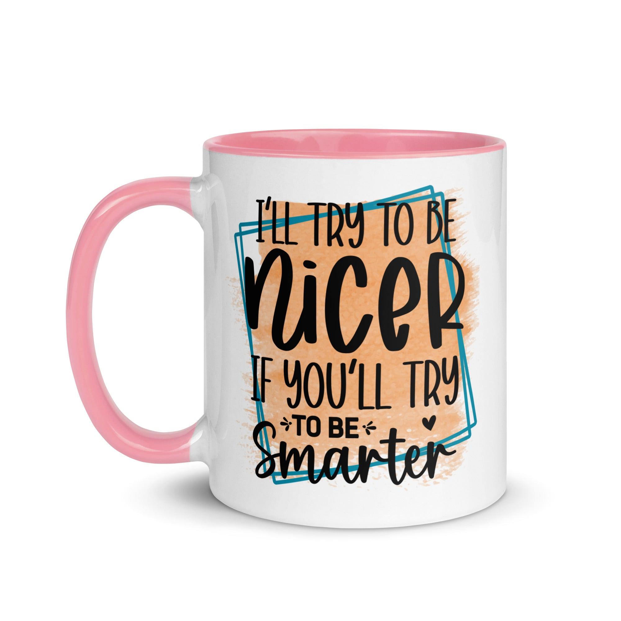 Be Smarter Ceramic Mug - Briadanna