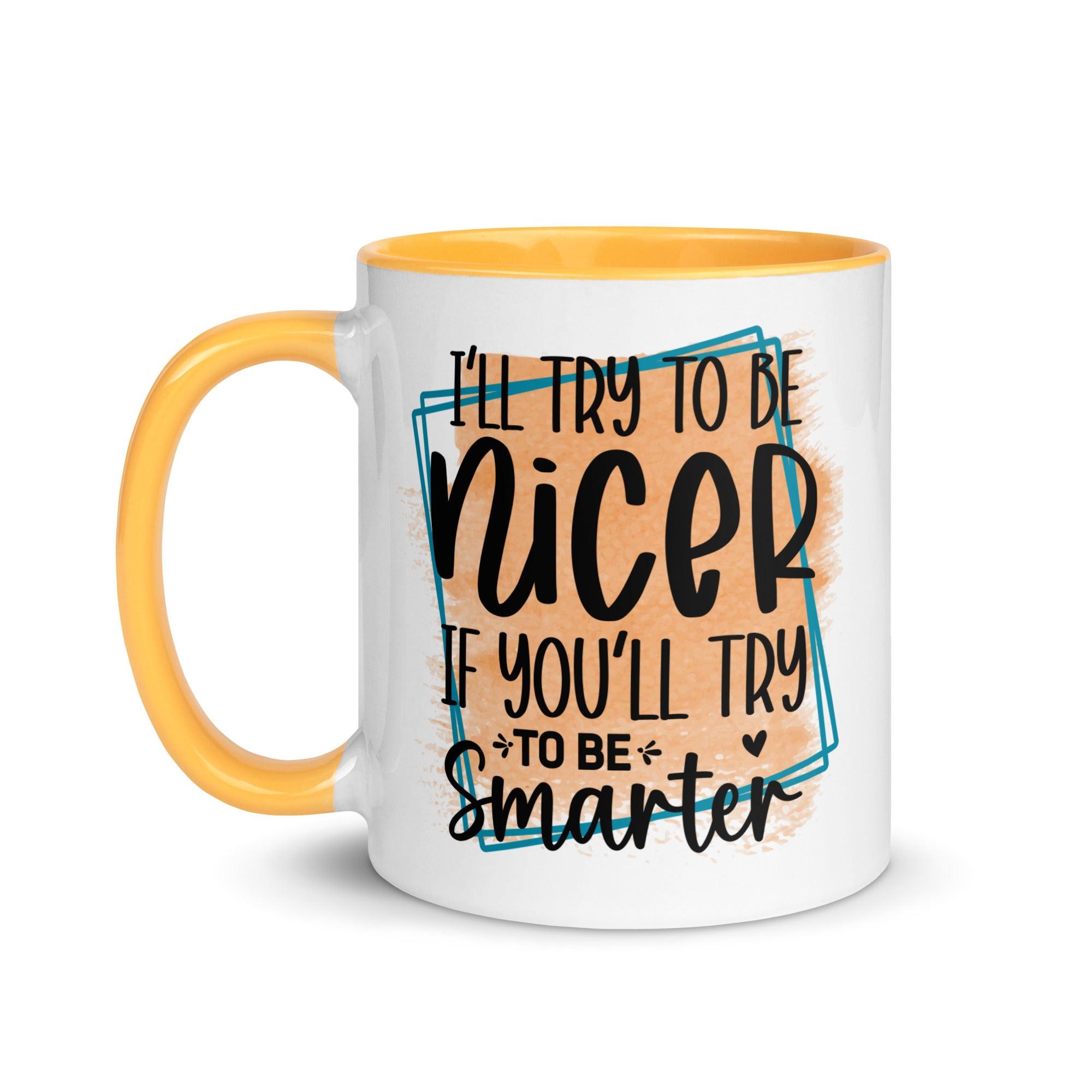 Be Smarter Ceramic Mug - Briadanna