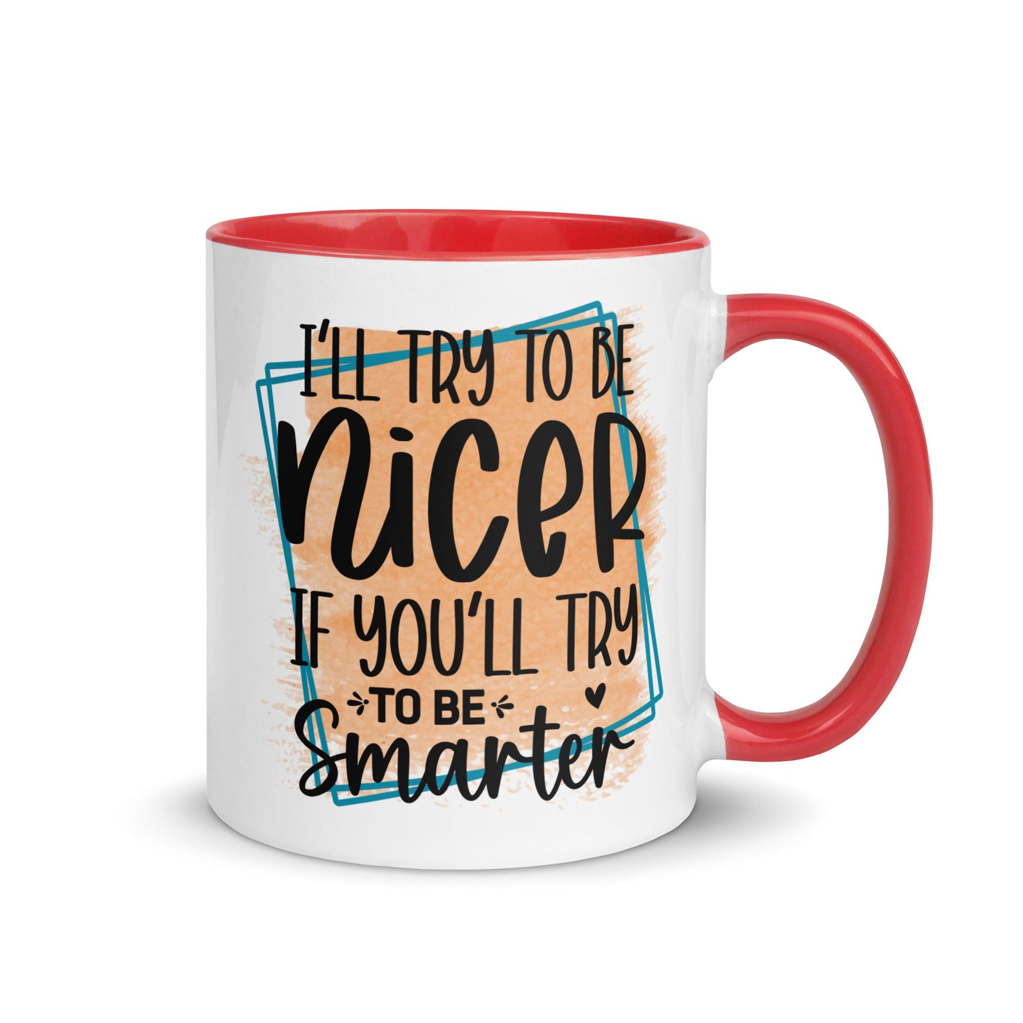 Be Smarter Ceramic Mug - Briadanna