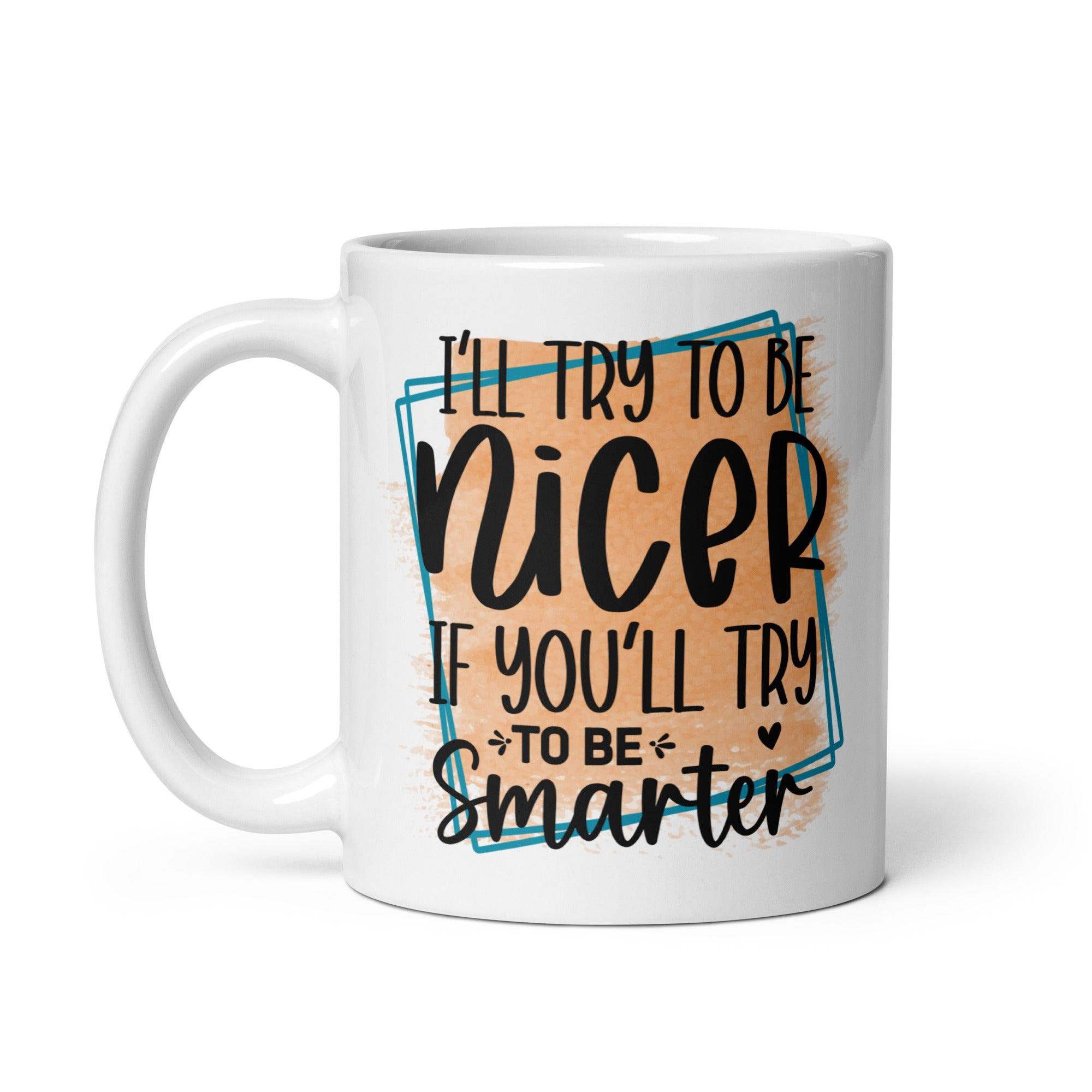 Be Smarter Glossy Mug - Briadanna