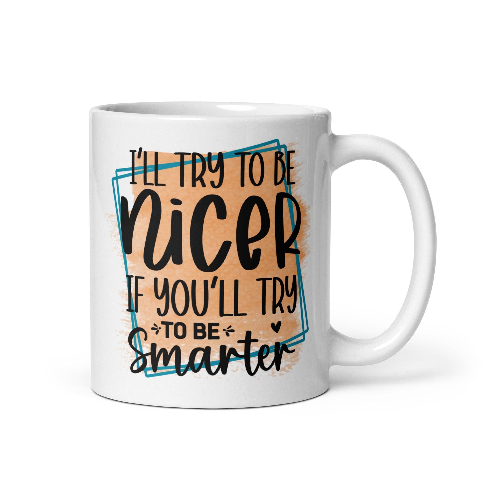 Be Smarter Glossy Mug - Briadanna