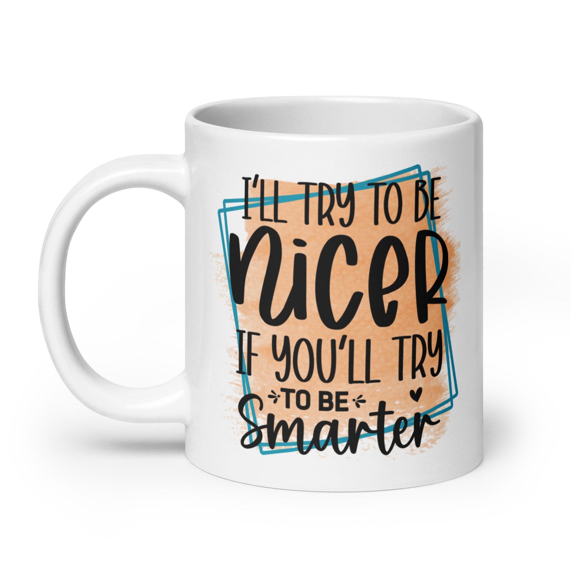 Be Smarter Glossy Mug - Briadanna