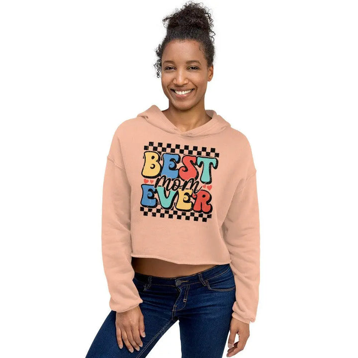 Best Mom Ever Crop Hoodie - Briadanna