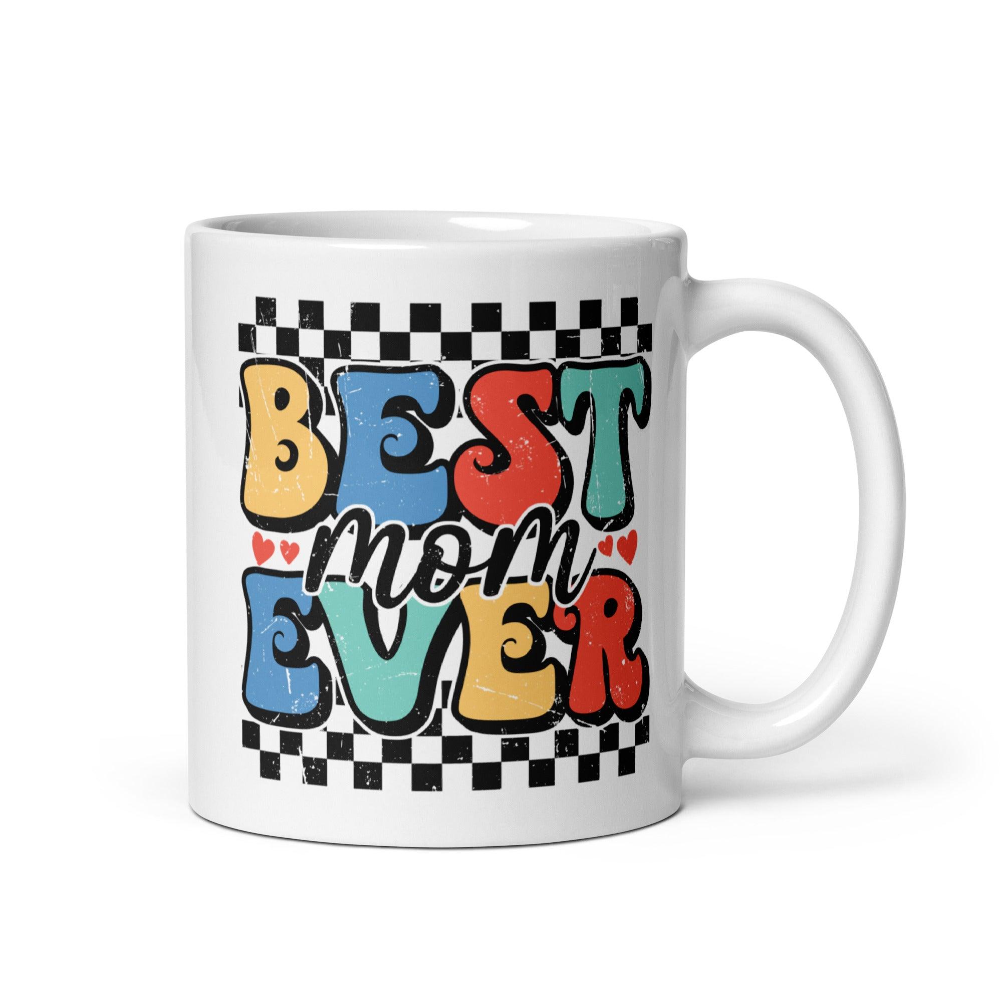 Best Mom Ever Glossy Mug - Briadanna