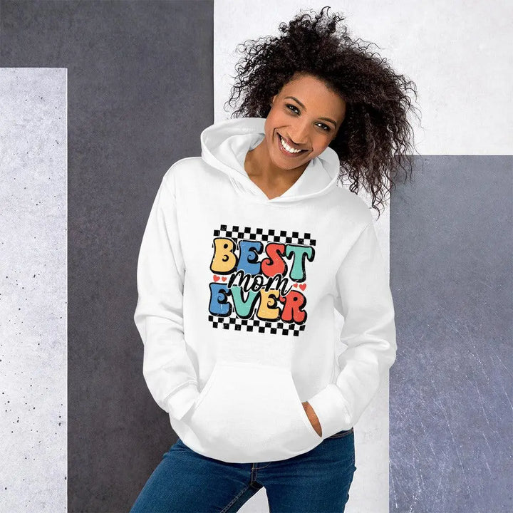 Best Mom Ever Hoodie - Briadanna