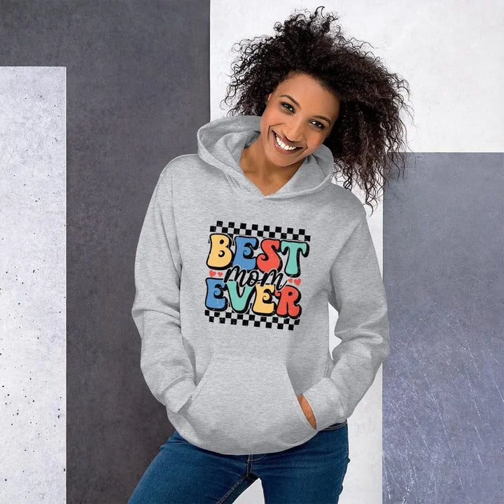 Best Mom Ever Hoodie - Briadanna