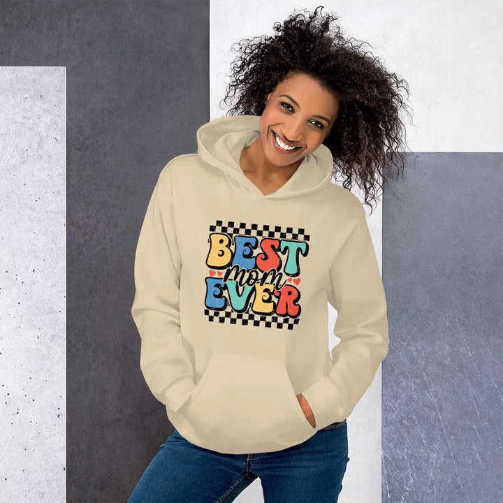 Best Mom Ever Hoodie - Briadanna