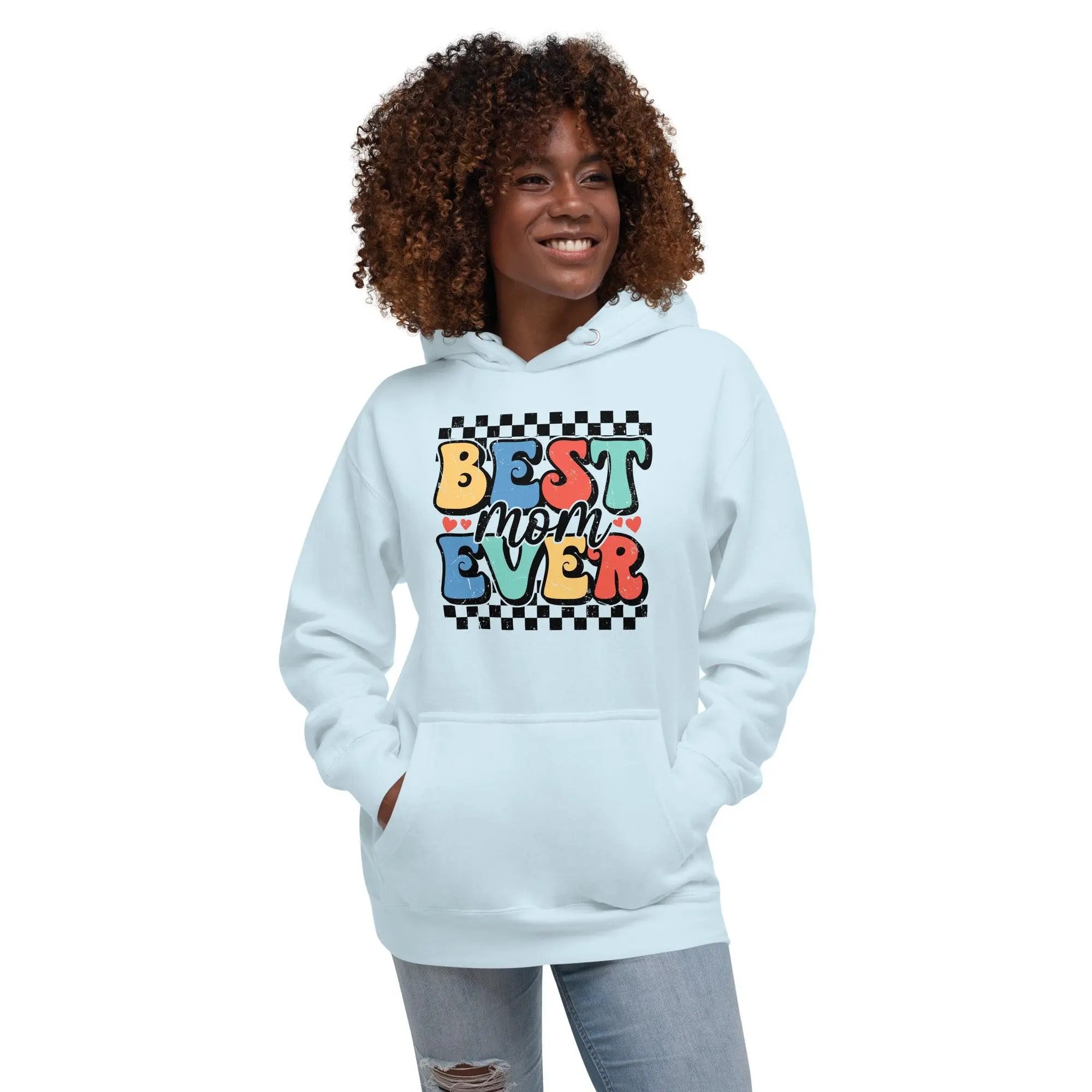 Best Mom Ever Hoodie - II - Briadanna