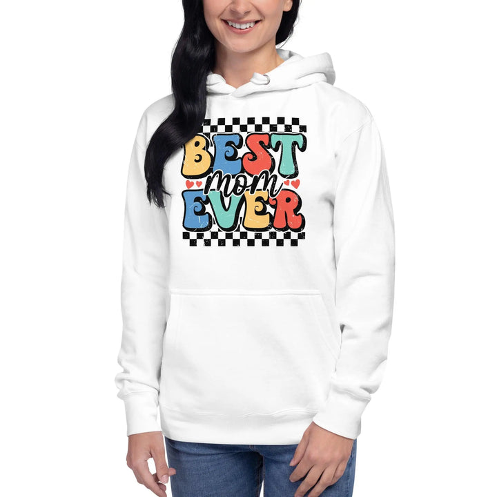 Best Mom Ever Hoodie - II - Briadanna