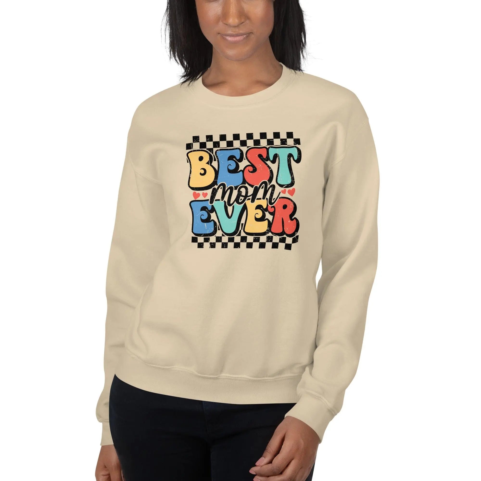 Best Mom Ever Sweatshirt - Briadanna