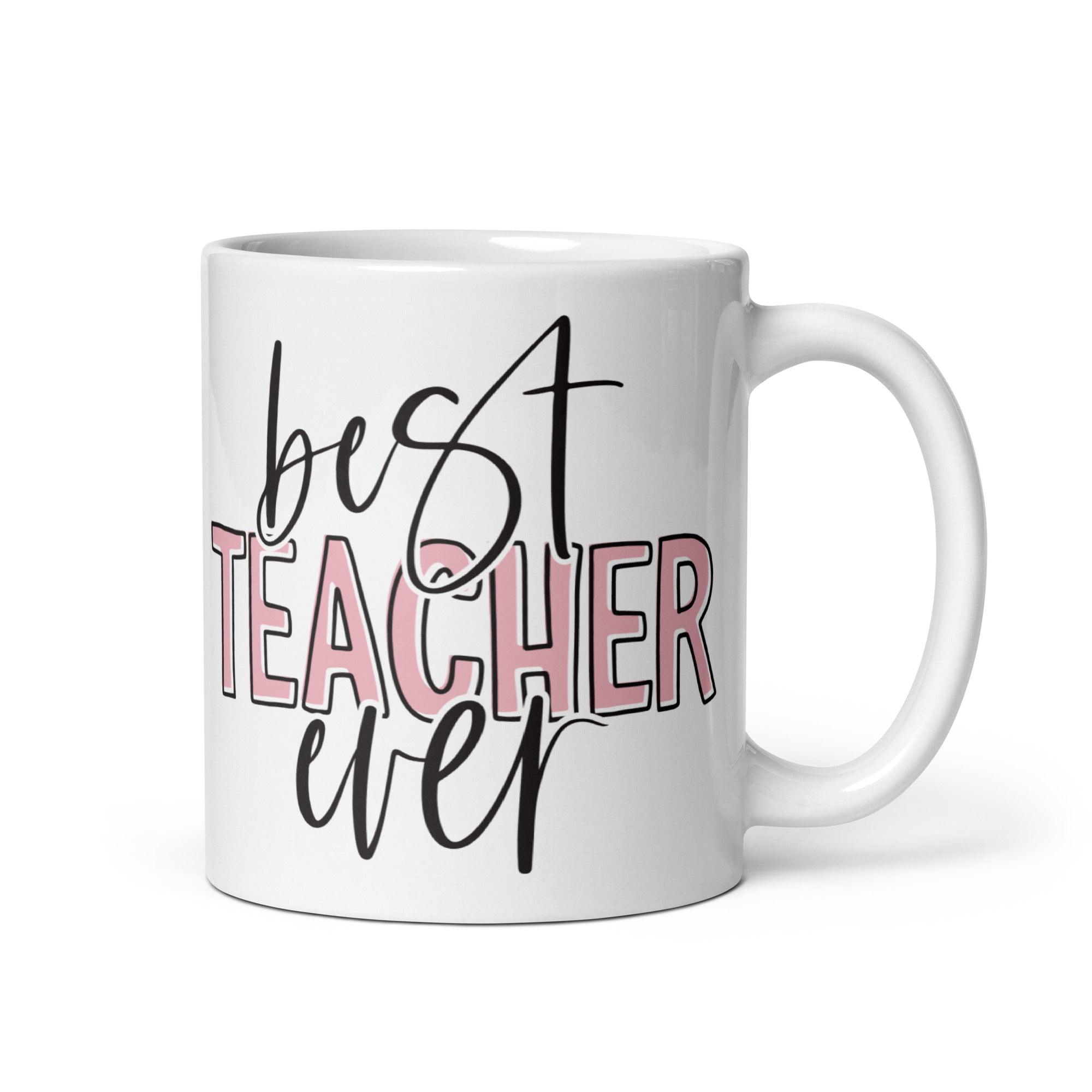 Best Teacher Ever Mug - Briadanna