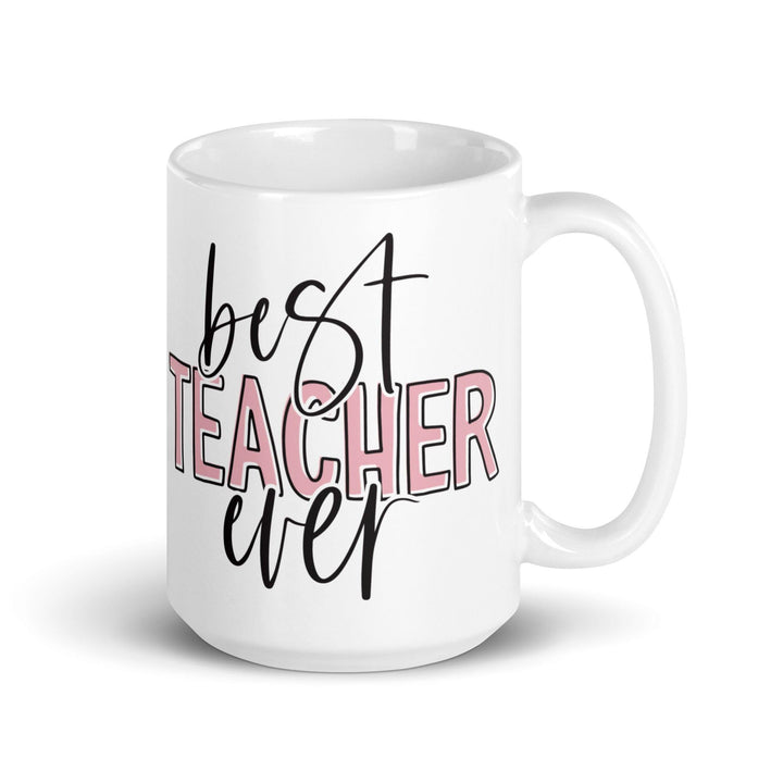 Best Teacher Ever Mug - Briadanna