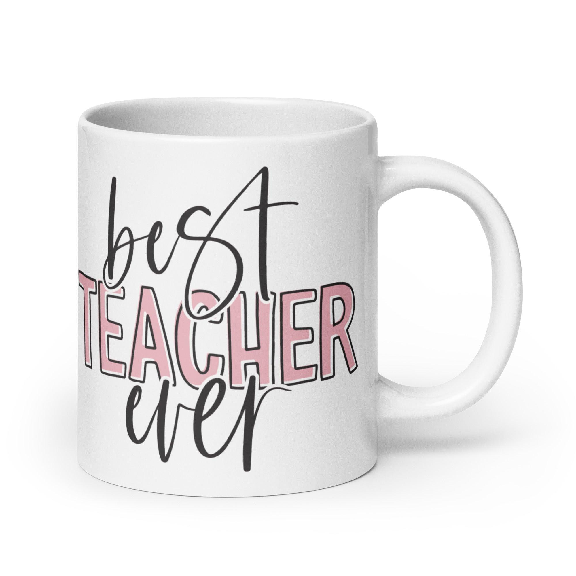 Best Teacher Ever Mug - Briadanna