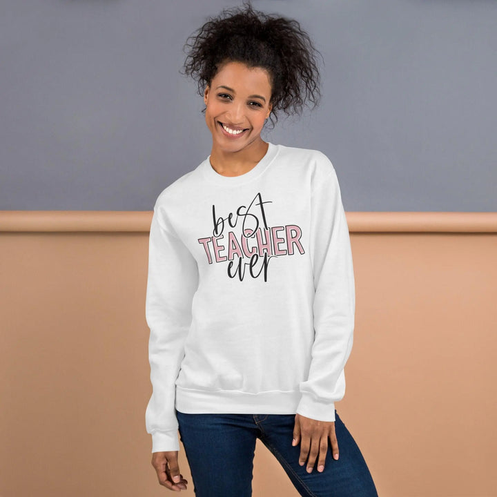 Best Teacher Ever Sweatshirt - Briadanna