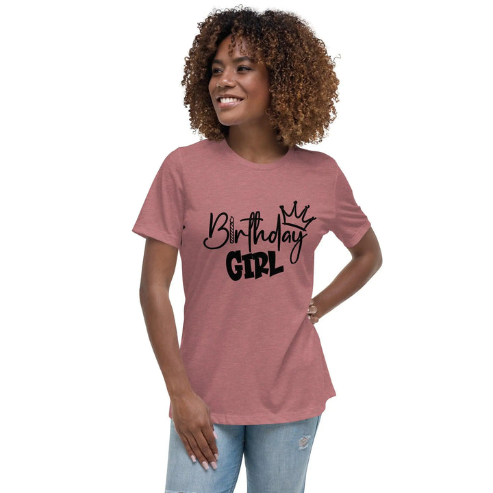 Birthday Girl Relaxed T-Shirt - Briadanna