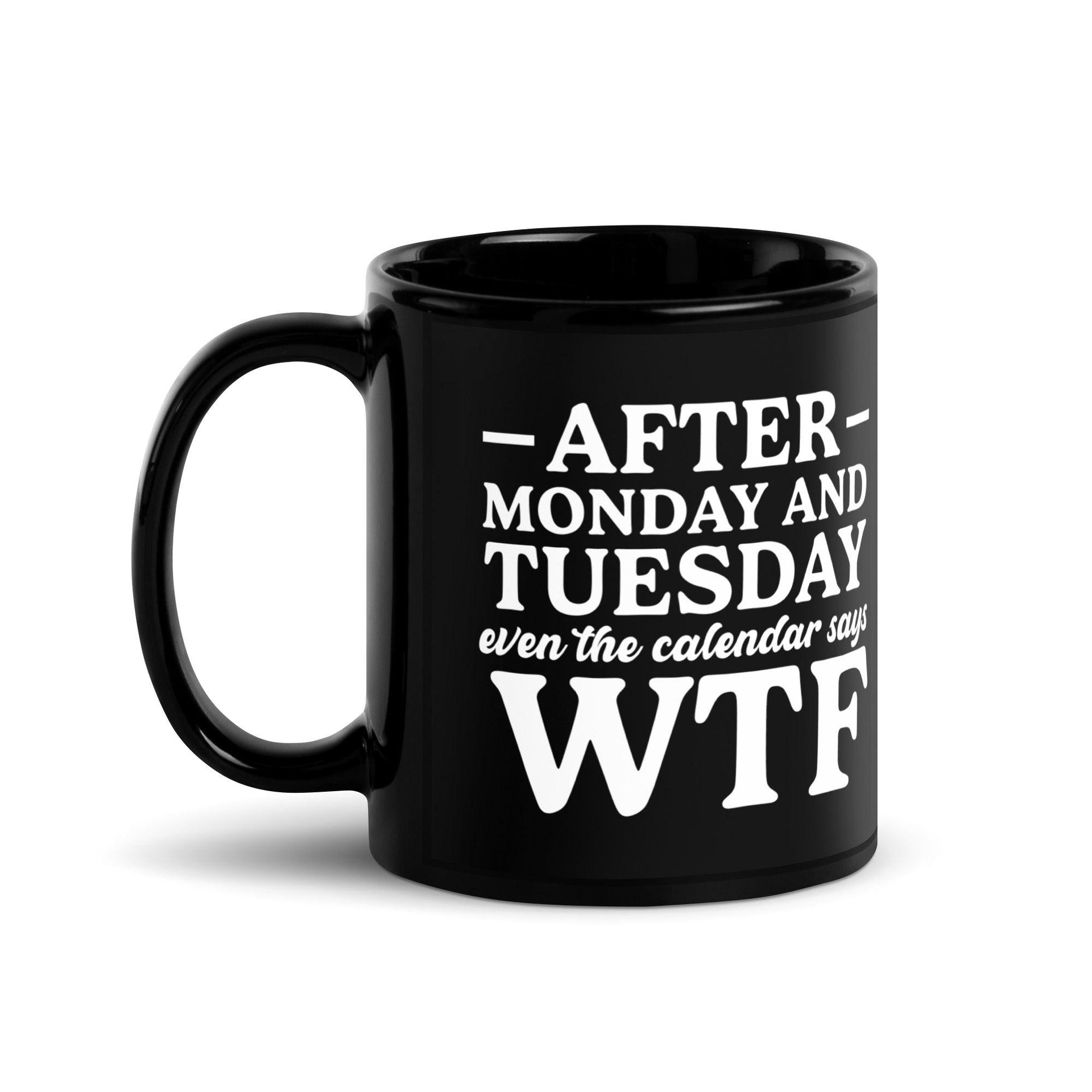 After Monday and Tuesday Mug - Briadanna