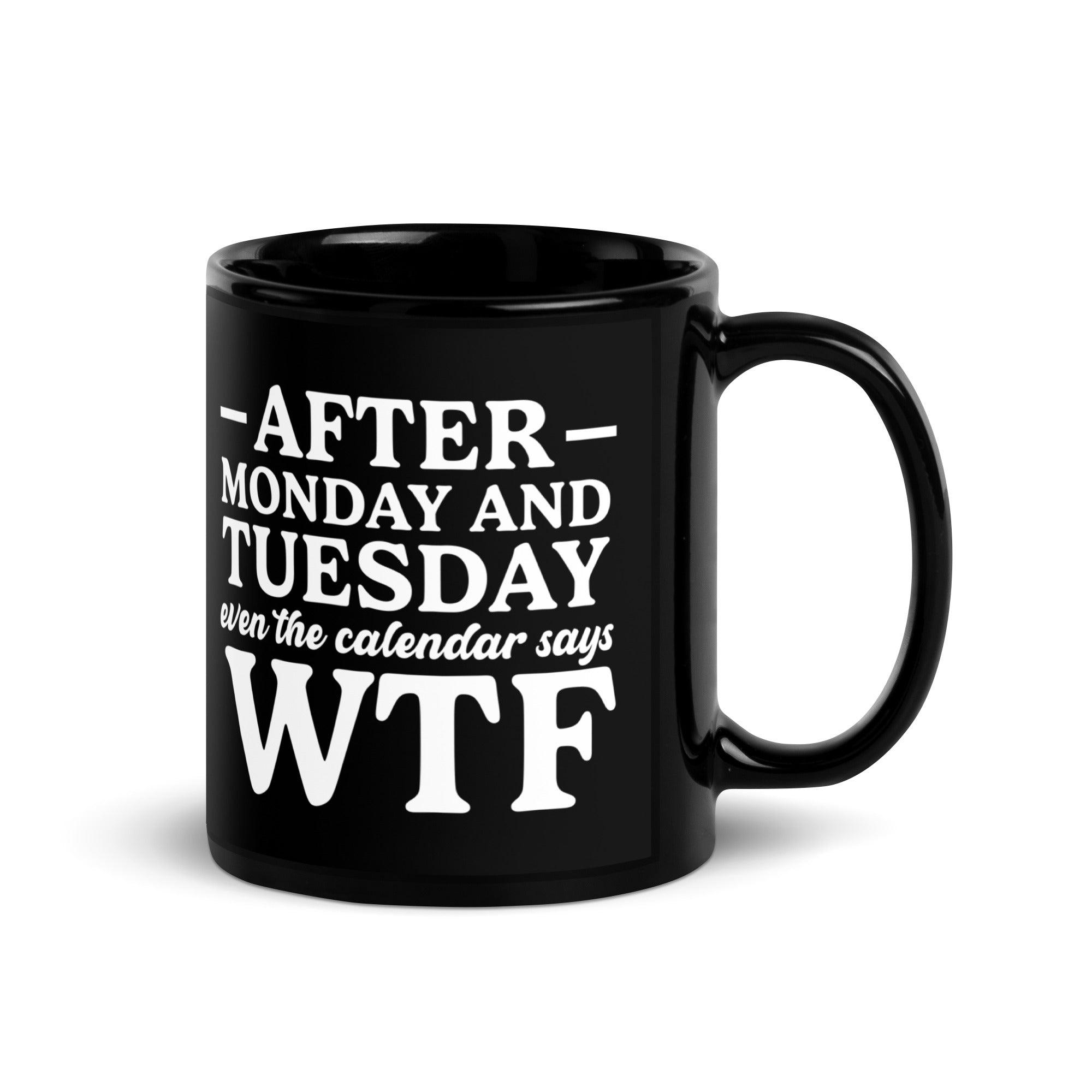 After Monday and Tuesday Mug - Briadanna