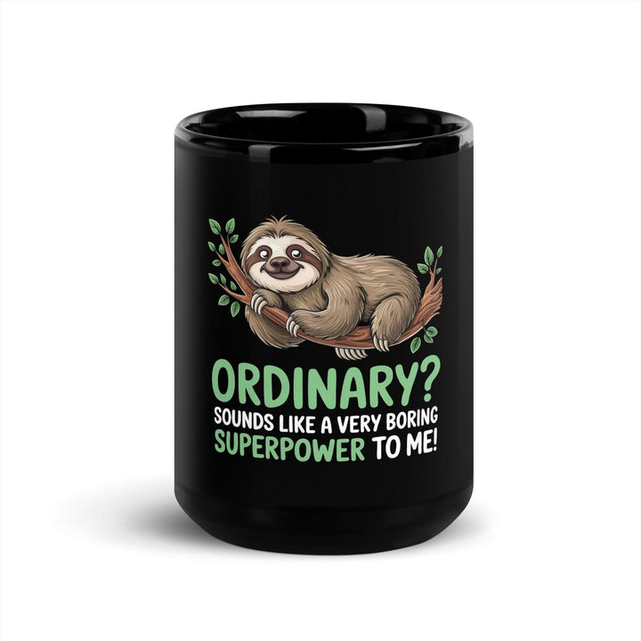 Funny 'Ordinary' Sloth Glossy Mug - Briadanna