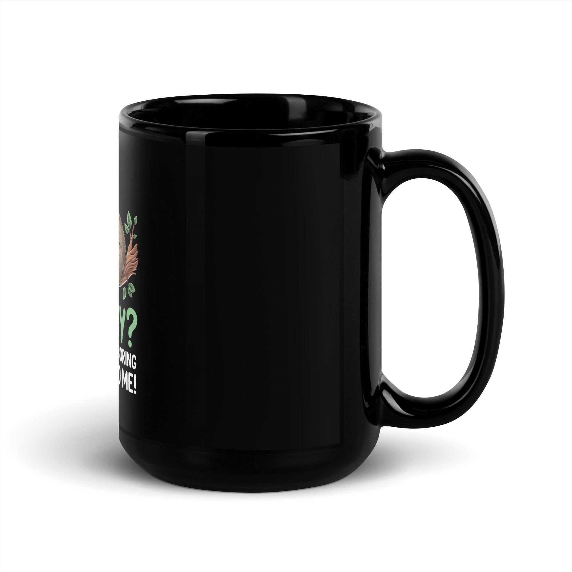 Funny 'Ordinary' Sloth Glossy Mug - Briadanna