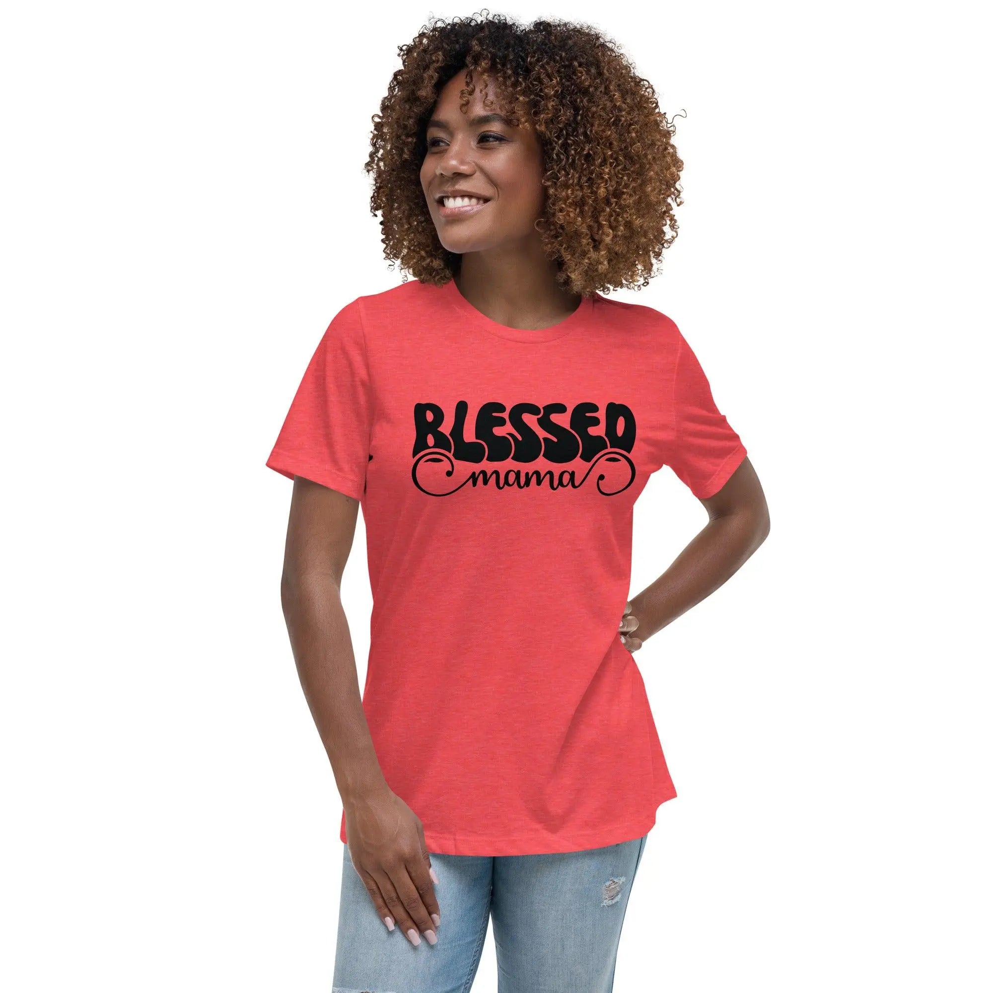 Blessed Mama Relaxed T-Shirt - Briadanna