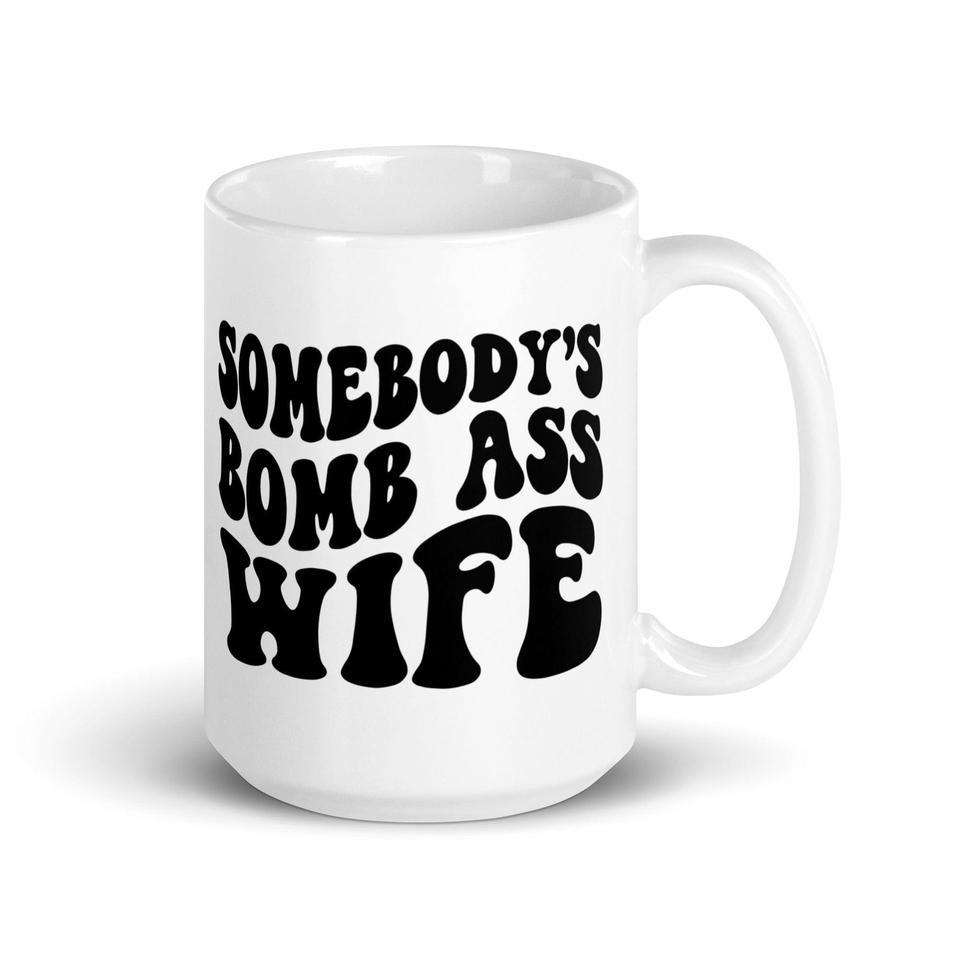 Bomb A$$ Wife Glossy Mug - Briadanna