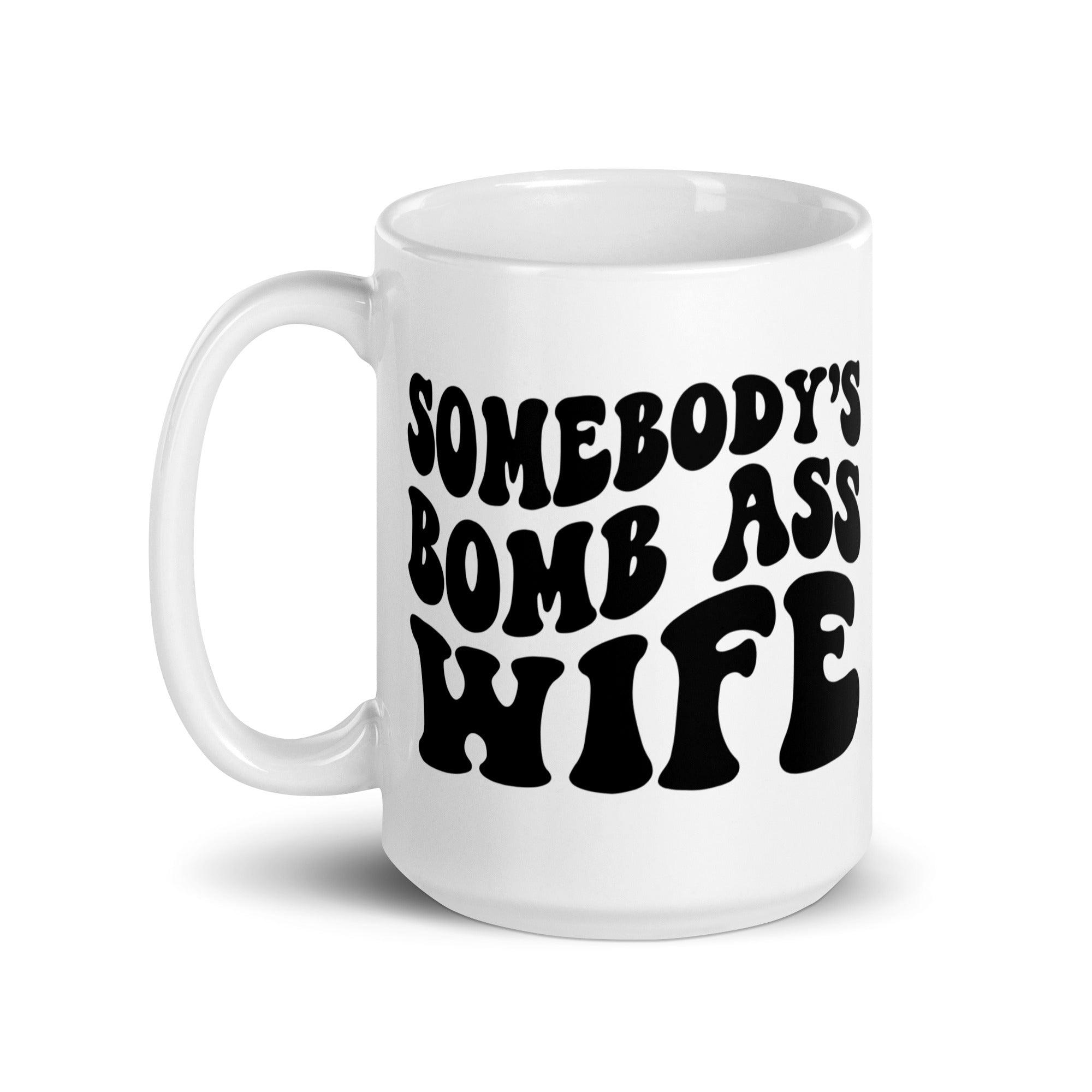 Bomb A$$ Wife Glossy Mug - Briadanna