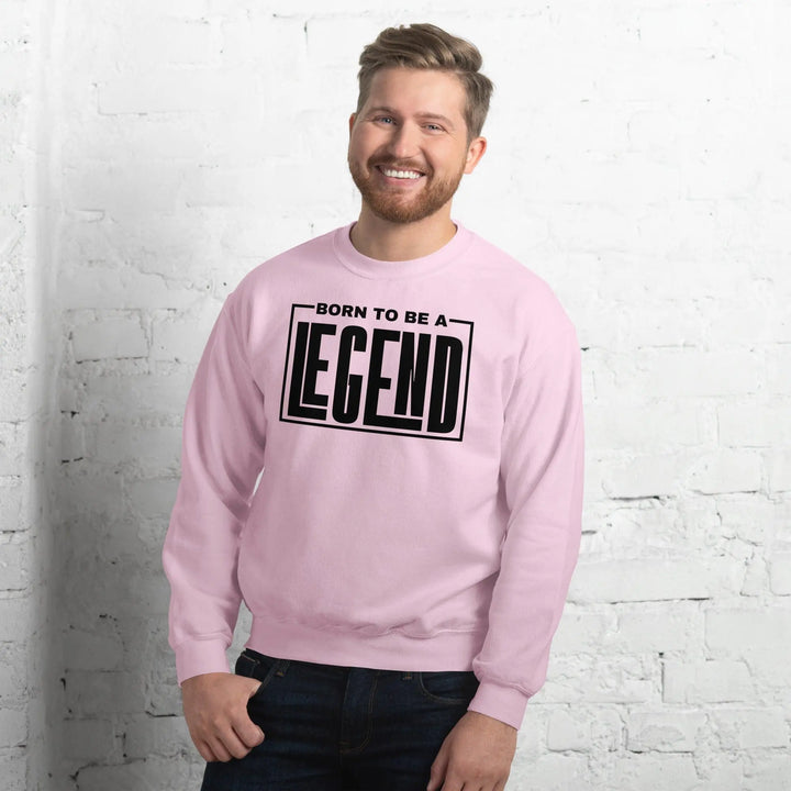 Born A Legend Sweatshirt - Briadanna