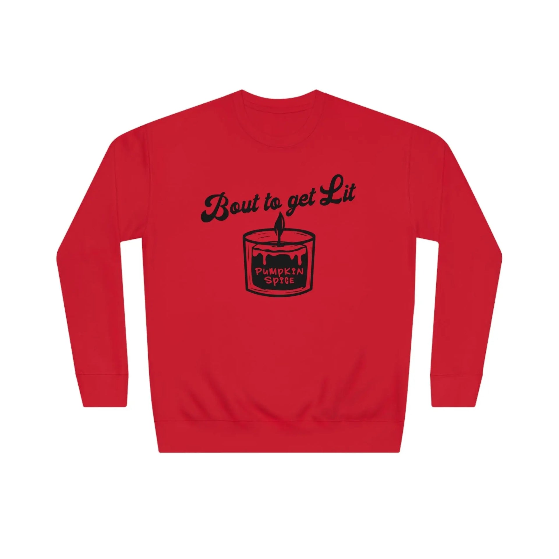 "Bout to Get Lit" Sweatshirt - Briadanna