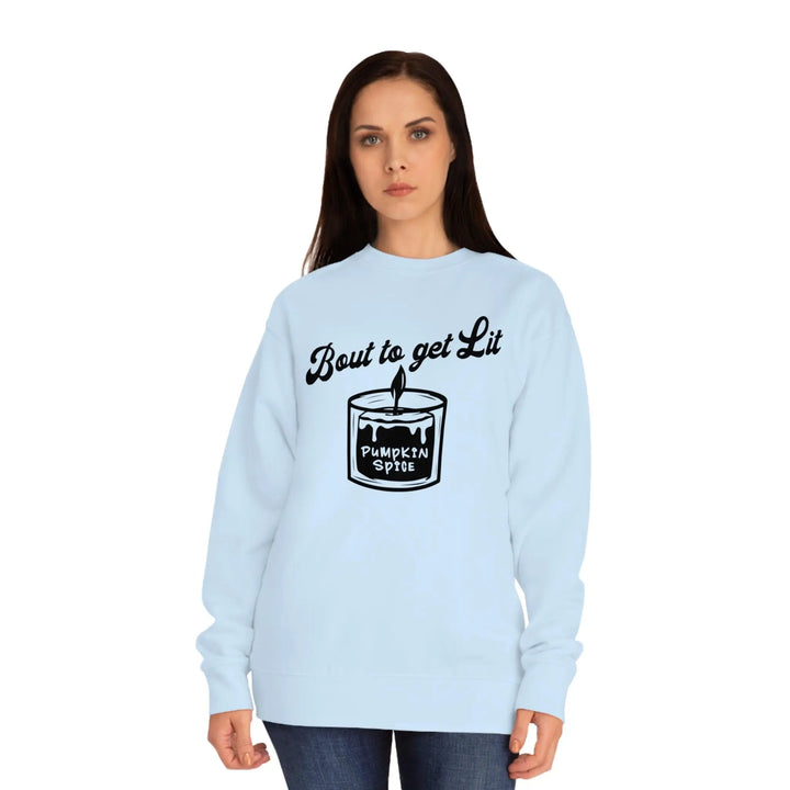 "Bout to Get Lit" Sweatshirt - Briadanna