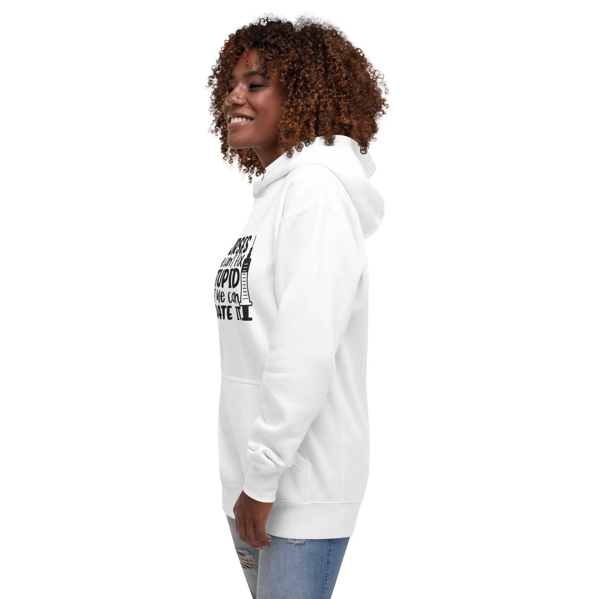 Can't Fix Stupid Unisex Hoodie - Briadanna