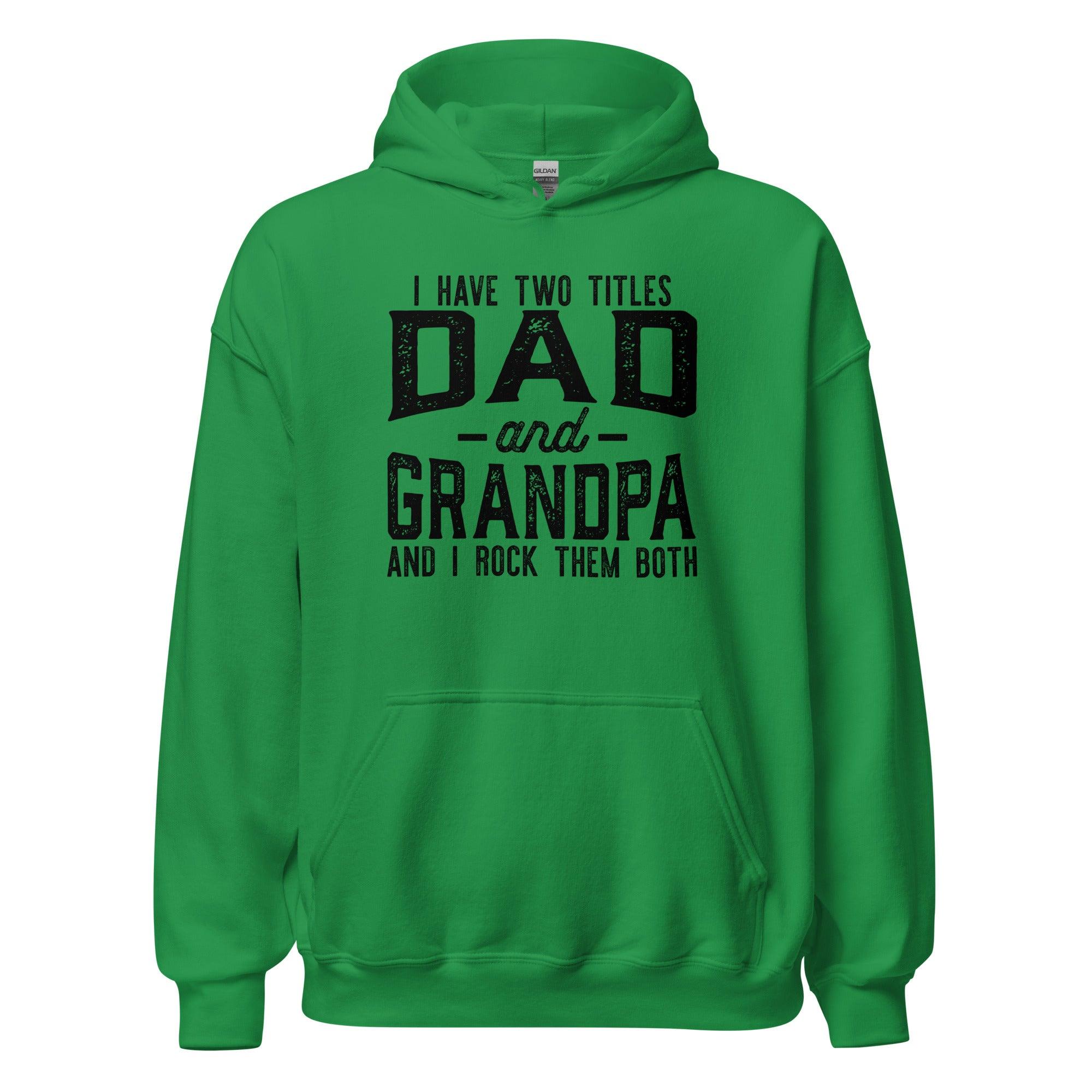 Dad and Grandpa's Titles Hoodie - Briadanna