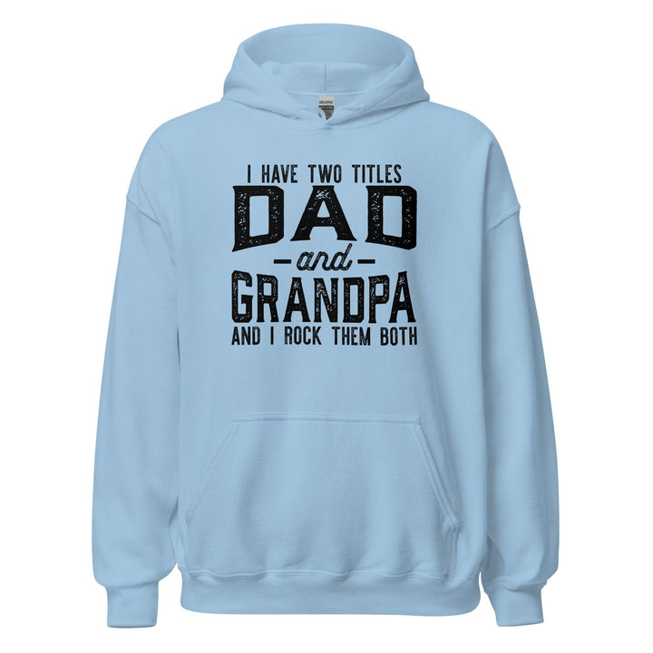 Dad and Grandpa's Titles Hoodie - Briadanna