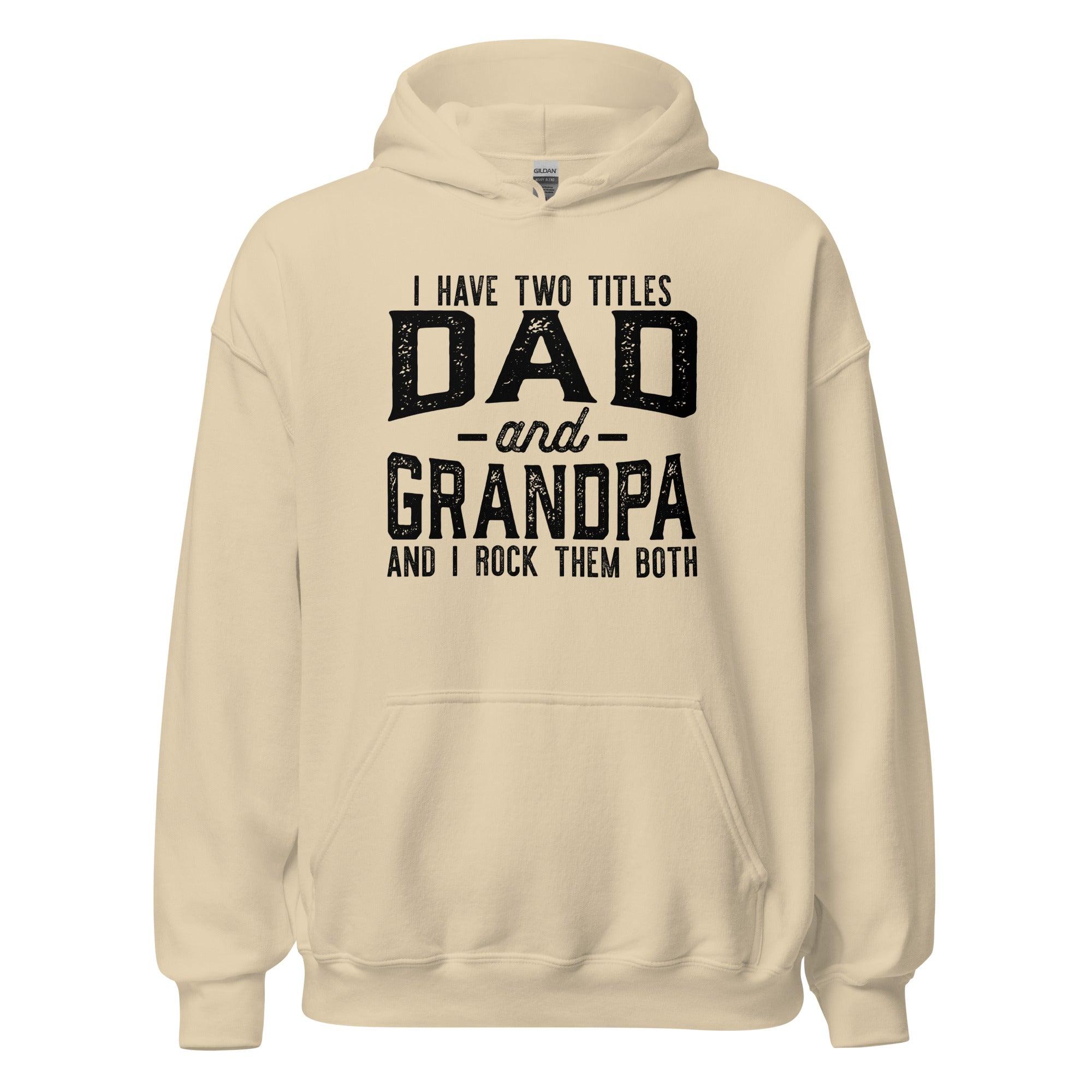 Dad and Grandpa's Titles Hoodie - Briadanna