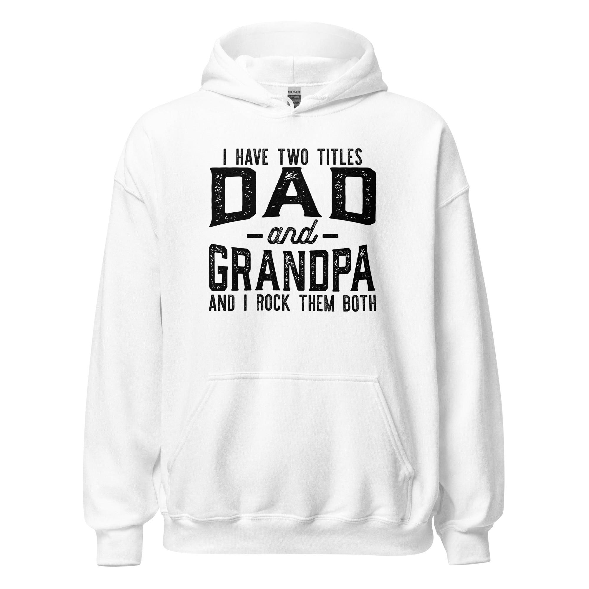 Dad and Grandpa's Titles Hoodie - Briadanna