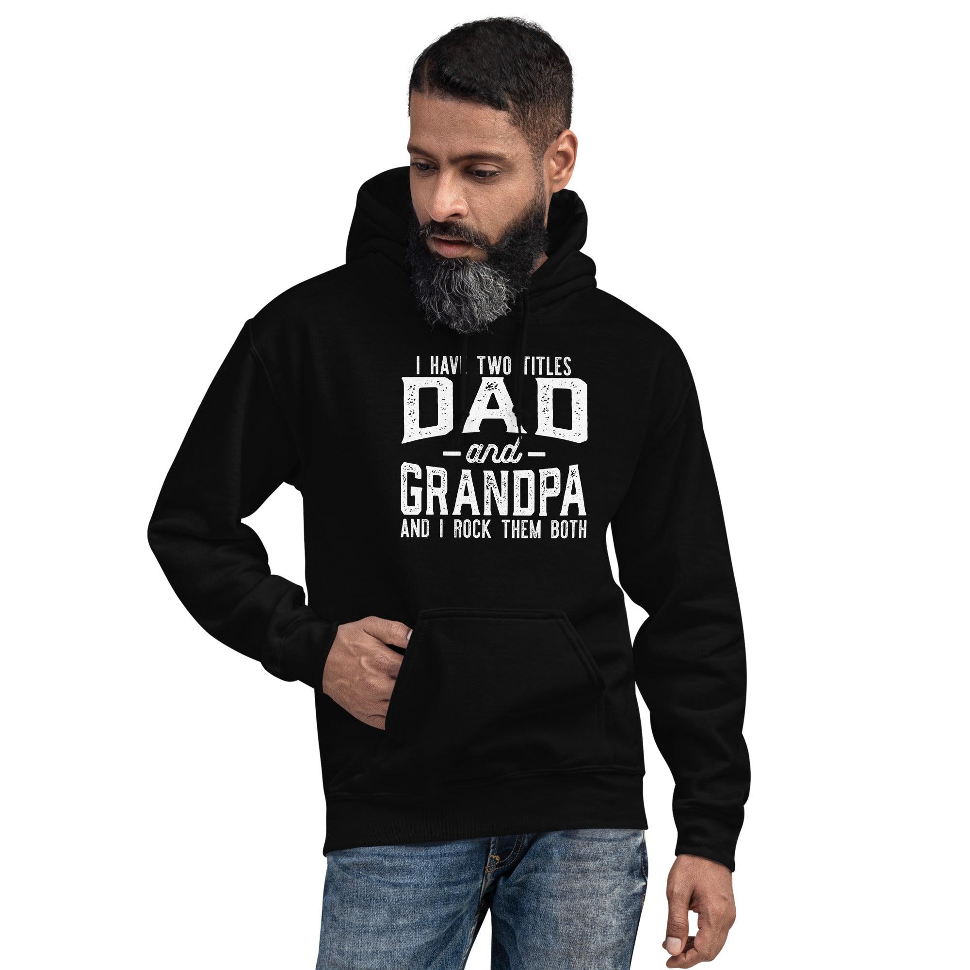 Dad and Grandpa's Titles Hoodie - Briadanna