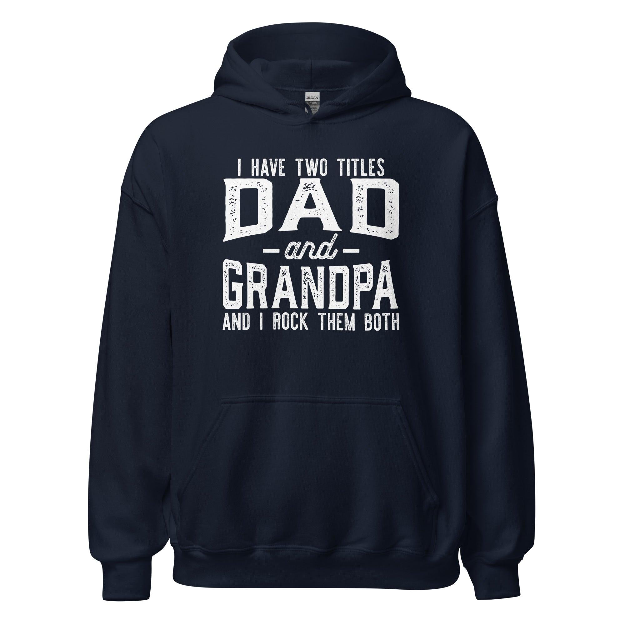 Dad and Grandpa's Titles Hoodie - Briadanna