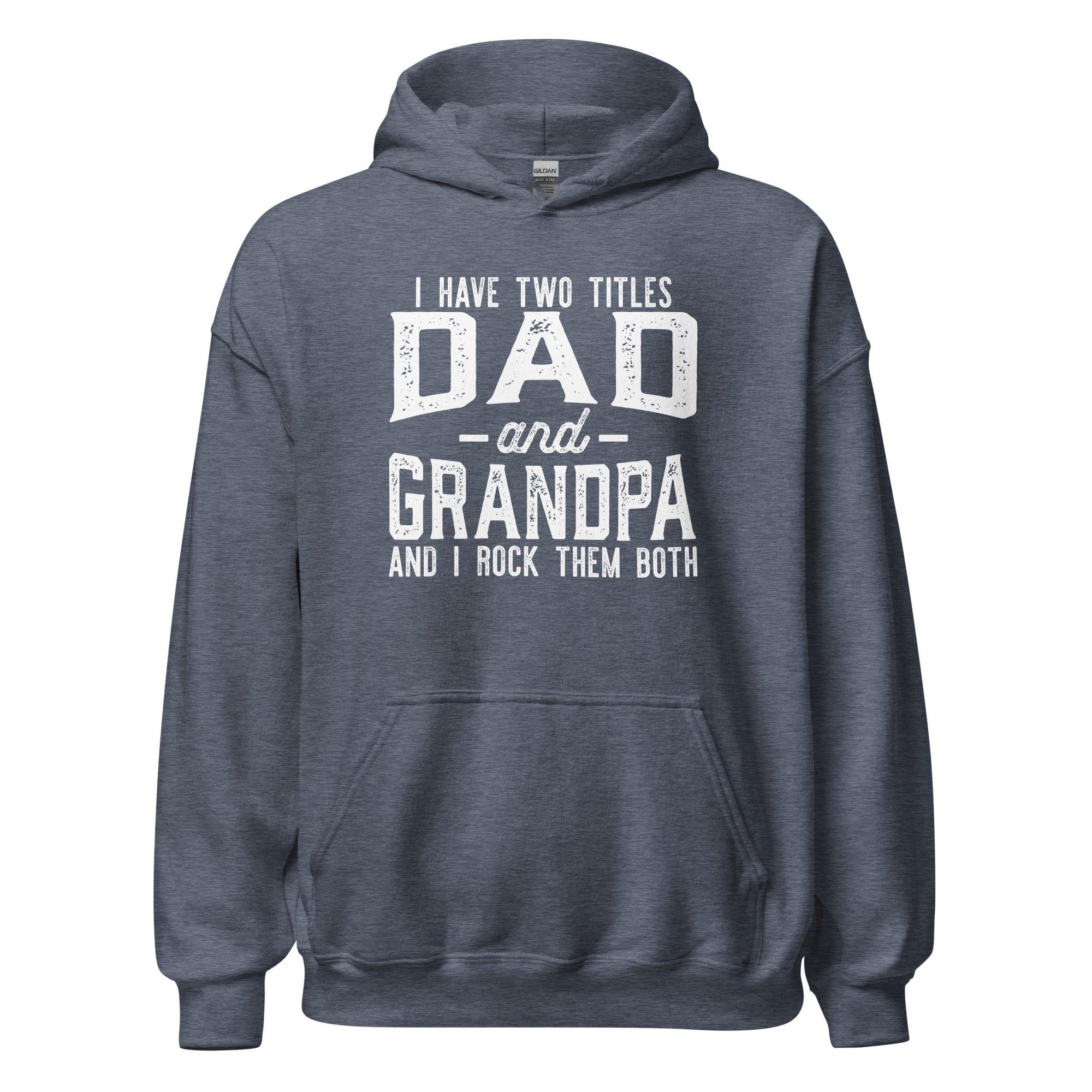 Dad and Grandpa's Titles Hoodie - Briadanna