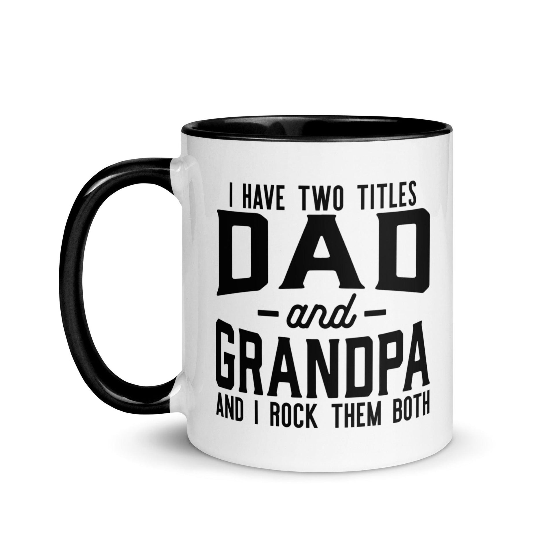 Dad and Grandpa Titles Mug - Briadanna