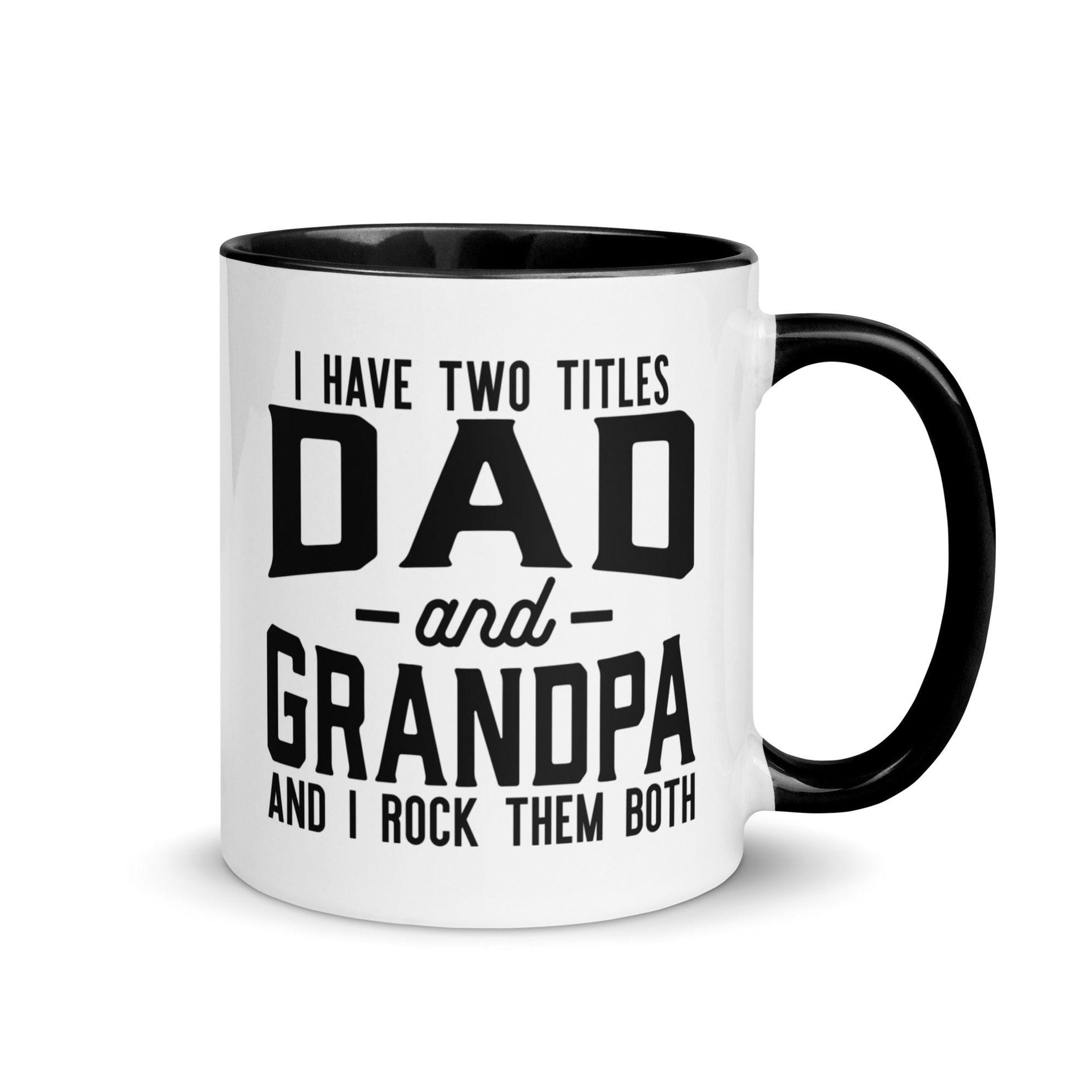 Dad and Grandpa Titles Mug - Briadanna