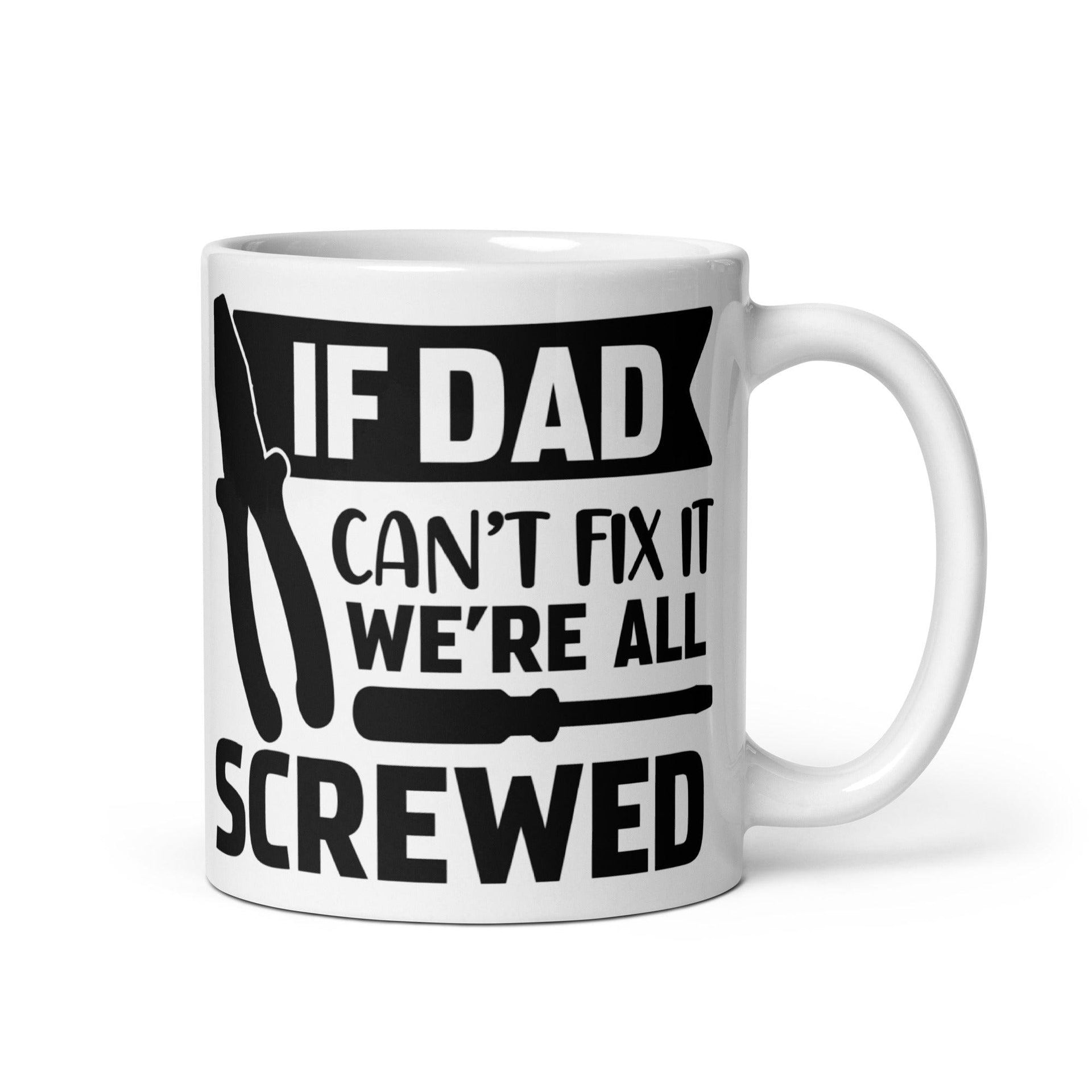 Dad Can't Fix Ceramic Mug - Briadanna