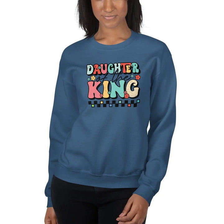 Daughter Of A King Sweatshirt - Briadanna