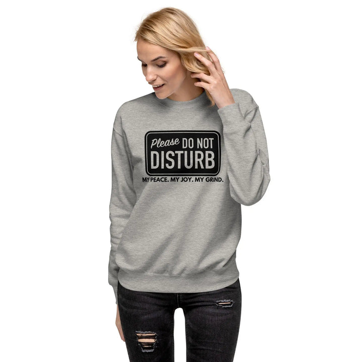 Do Not Disturb Sweatshirt - Briadanna