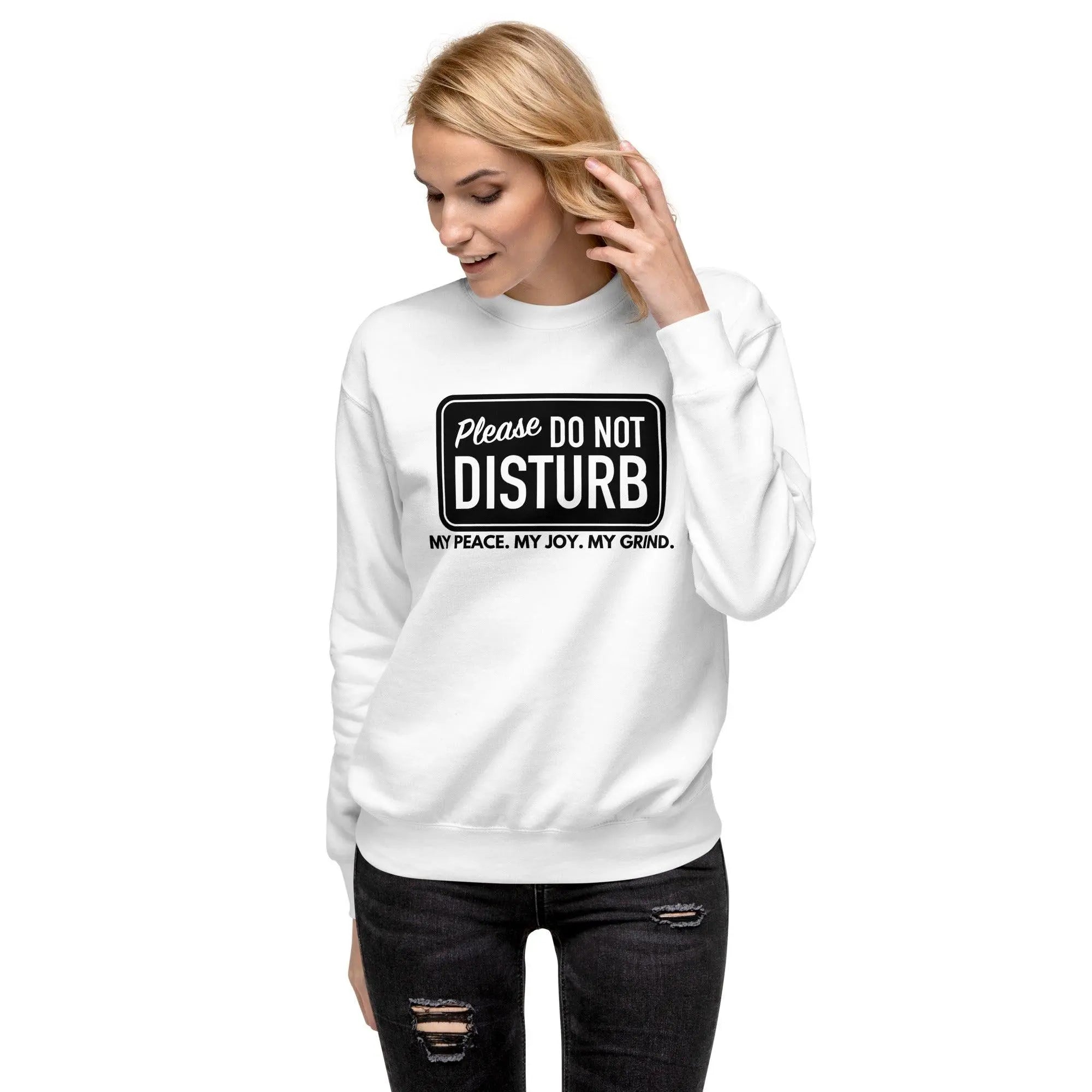 Do Not Disturb Sweatshirt - Briadanna