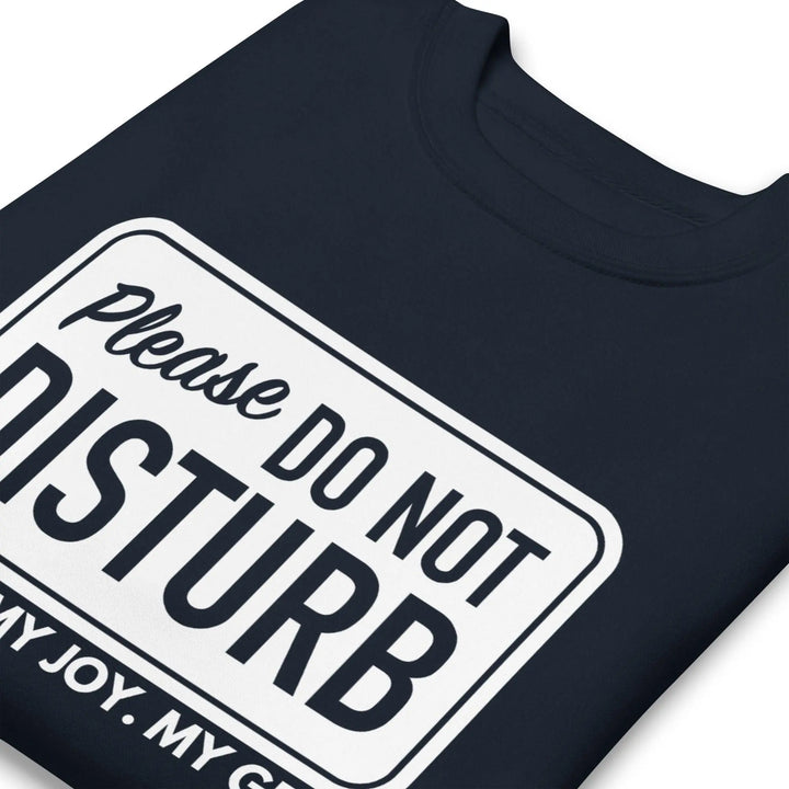 Do Not Disturb Sweatshirt - Briadanna