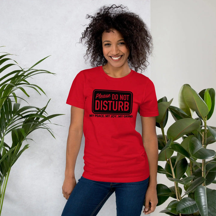 Do Not Disturb Unisex T-Shirt - Briadanna