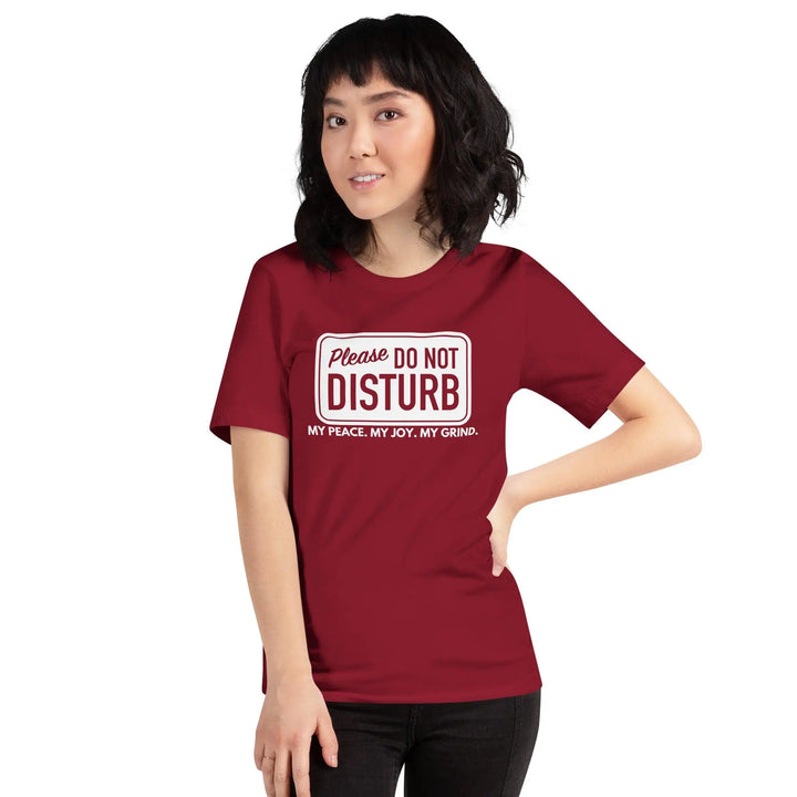 Do Not Disturb Unisex T-Shirt - Briadanna