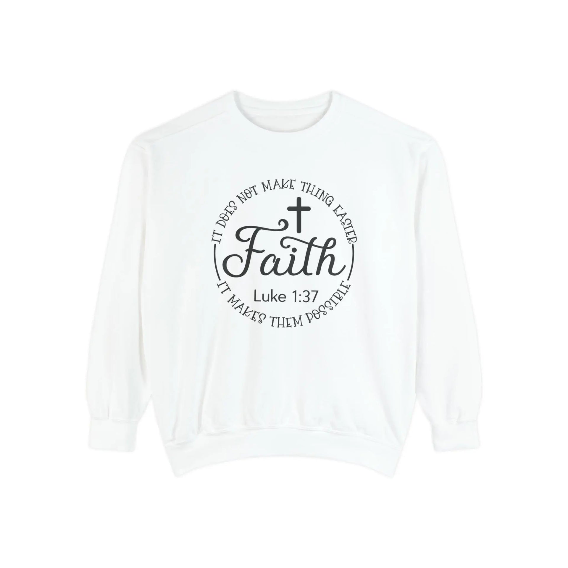 Faith Makes Possible Sweatshirt - Briadanna