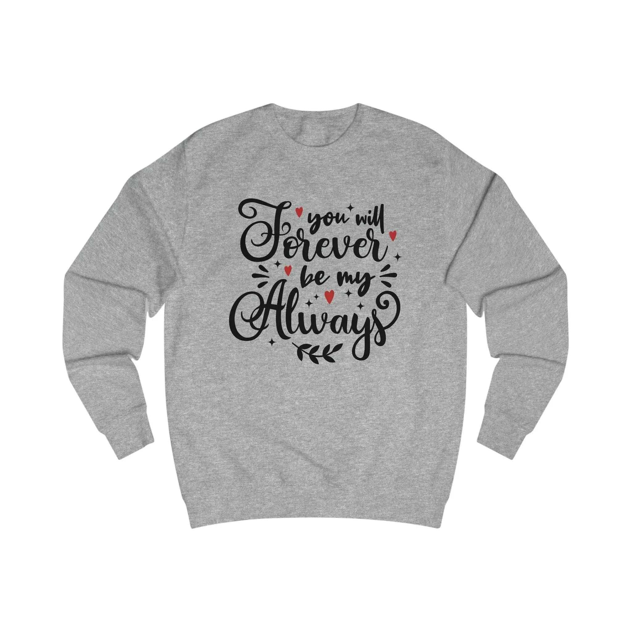 "Forever by my Always" Sweatshirt - Briadanna