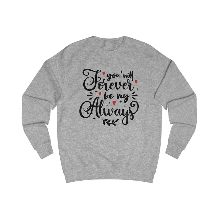 "Forever by my Always" Sweatshirt - Briadanna